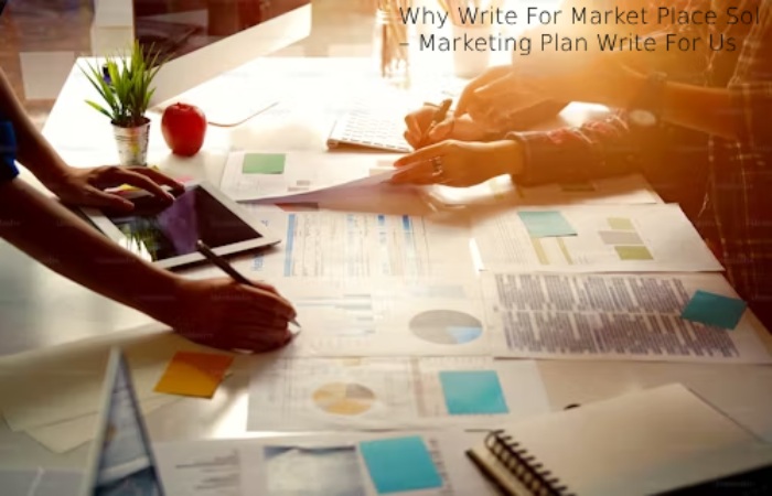 Why Write For Market Place Sol – Marketing Plan Write For Us